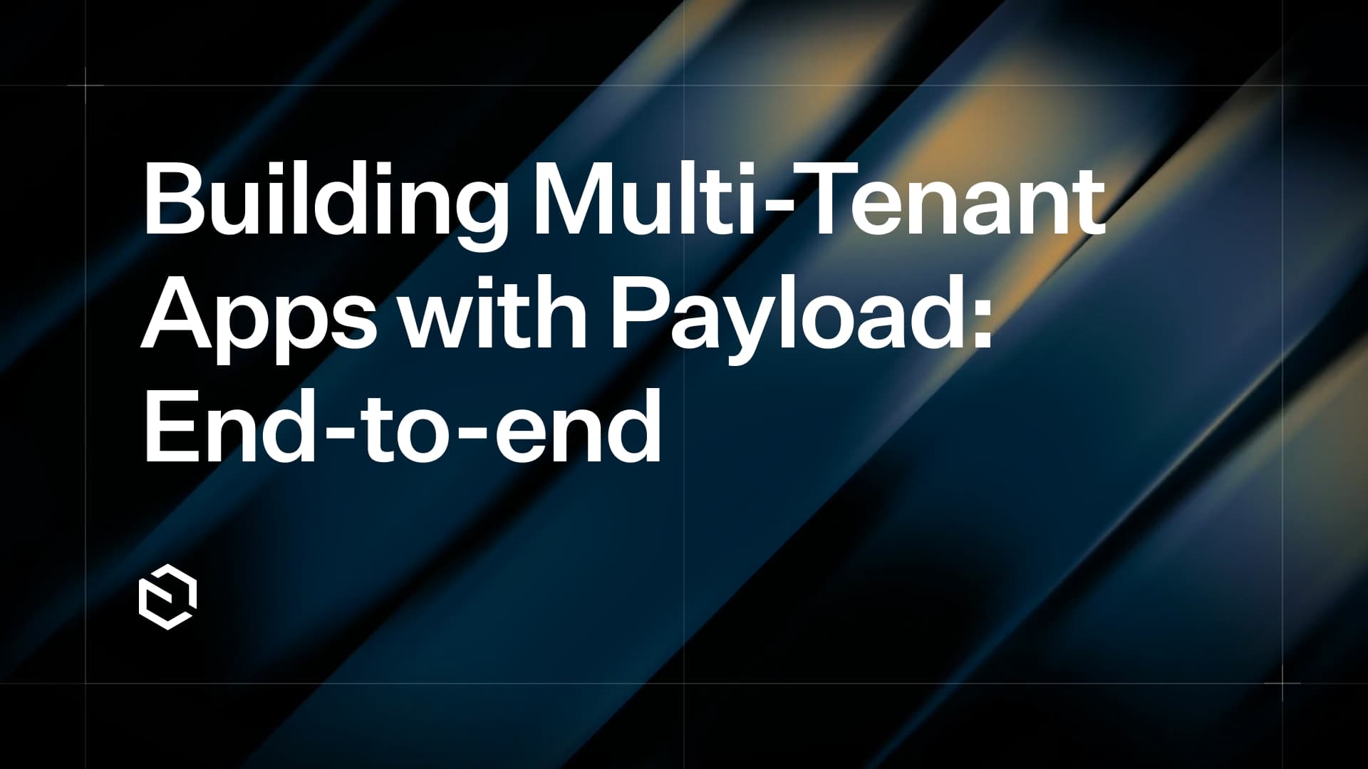Multi Tenant End to End