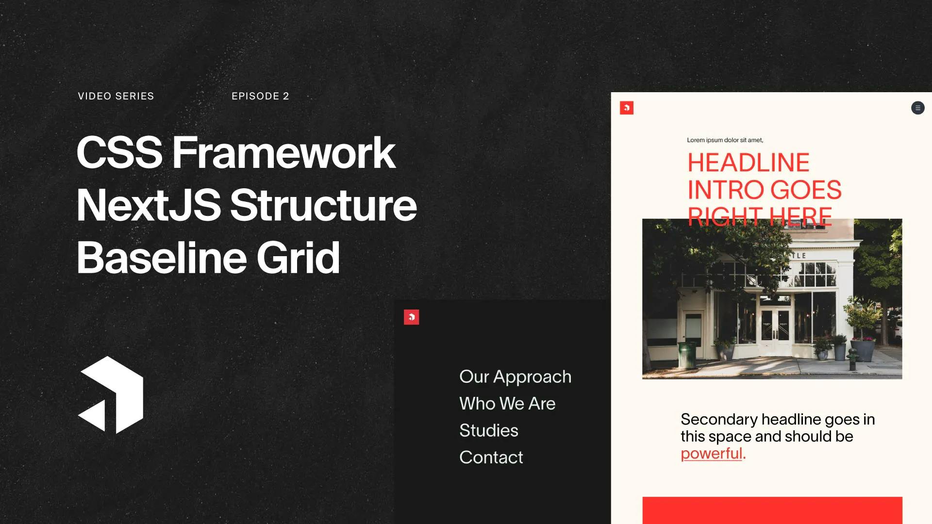 Building a Professionally Designed Website Episode 2 - CSS Framework, Baseline Grid, NextJS Structure